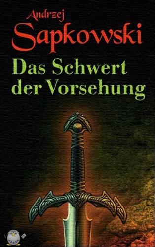 Andrzej Sapkowski: Das Schwert der Vorsehung (German language, 2008, Deutscher Taschenbuch Verlag)