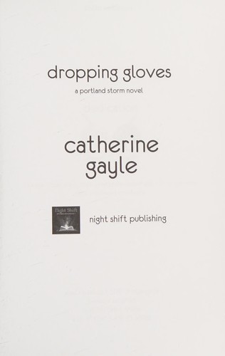 Catherine Gayle: Dropping Gloves (2015, Bons Mots, Inc.)