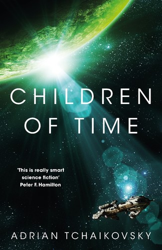 Adrian Tchaikovsky (duplicate): Children of Time (EBook, 2015, Pan Macmillan)