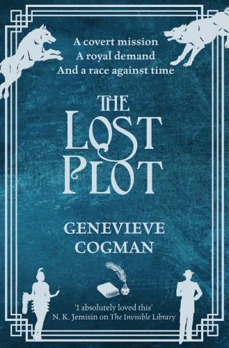 Genevieve Cogman: The Lost Plot (The Invisible Library, #4)