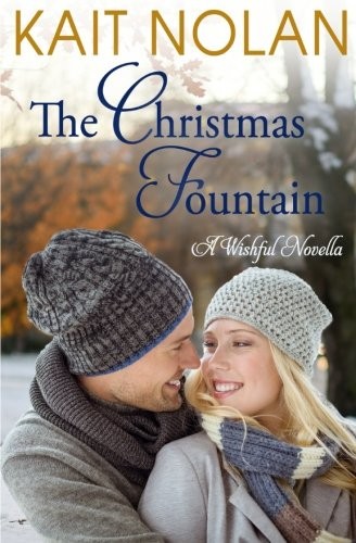 Kait Nolan: The Christmas Fountain (Paperback, CreateSpace Independent Publishing Platform, Createspace Independent Publishing Platform)