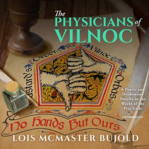 Lois McMaster Bujold: The Physicians of Vilnoc (AudiobookFormat, Blackstone Publishing)