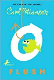 Carl Hiaasen: Flush (2010, Yearling)