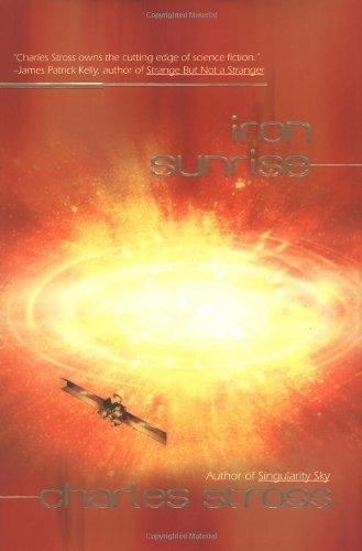 Charles Stross: Iron Sunrise (Eschaton, #2) (2004)