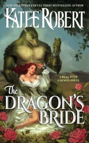 Katee Robert: The Dragon's Bride (Paperback, Trinkets & Tales LLC)