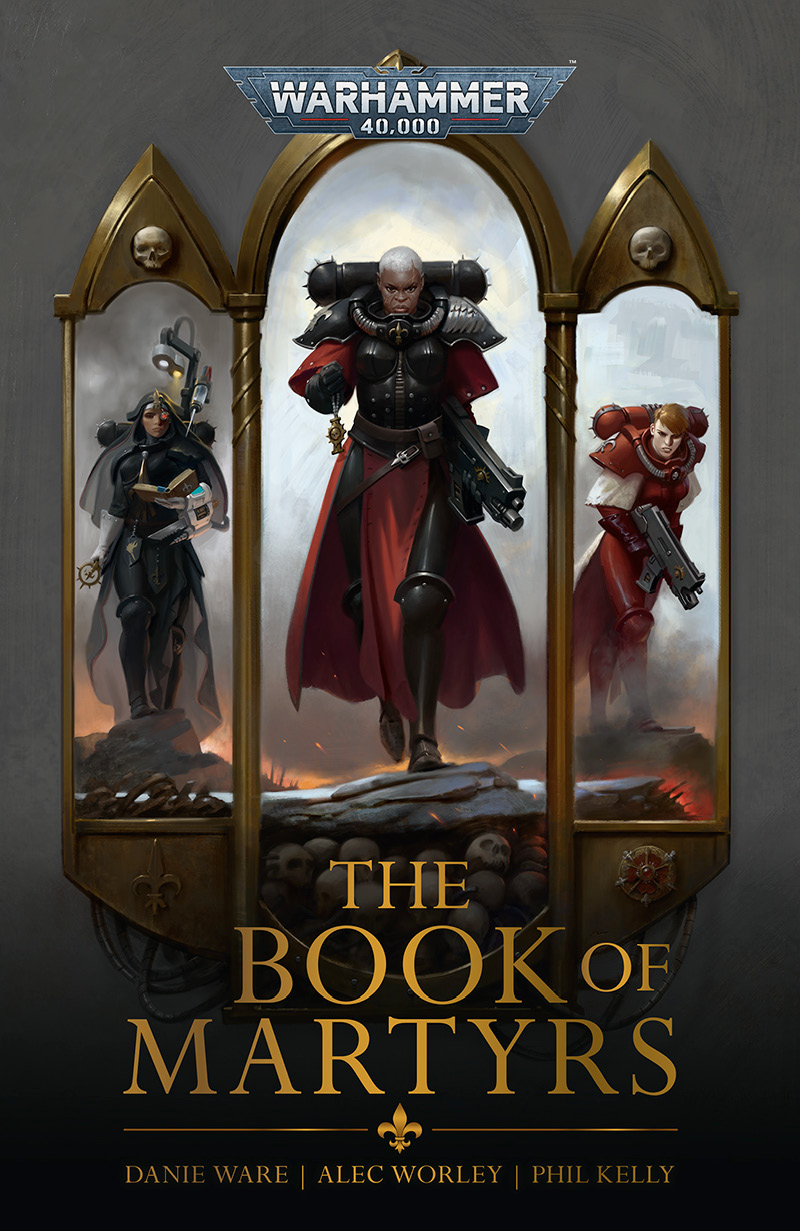 Danie Ware, Phil Kelly, Alec Worley: The Book of Martyrs (EBook, 2021, Black Library)