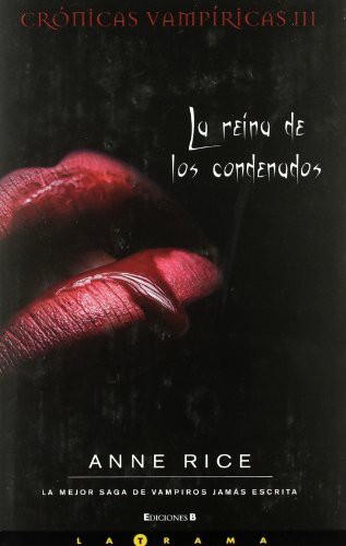 Anne Rice, CARLES LLORACH FREIXES: LA REINA DE LOS CONDENADOS (Hardcover, EDB FICCION)