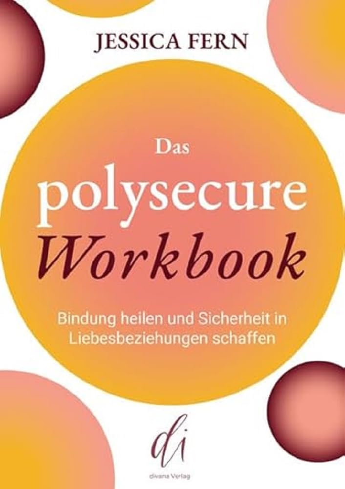 Jessica Fern, Anika Mehlis, André Riedel: Das Polysecure Workbook (Paperback, Deutsch language, 2024, divana Verlag)