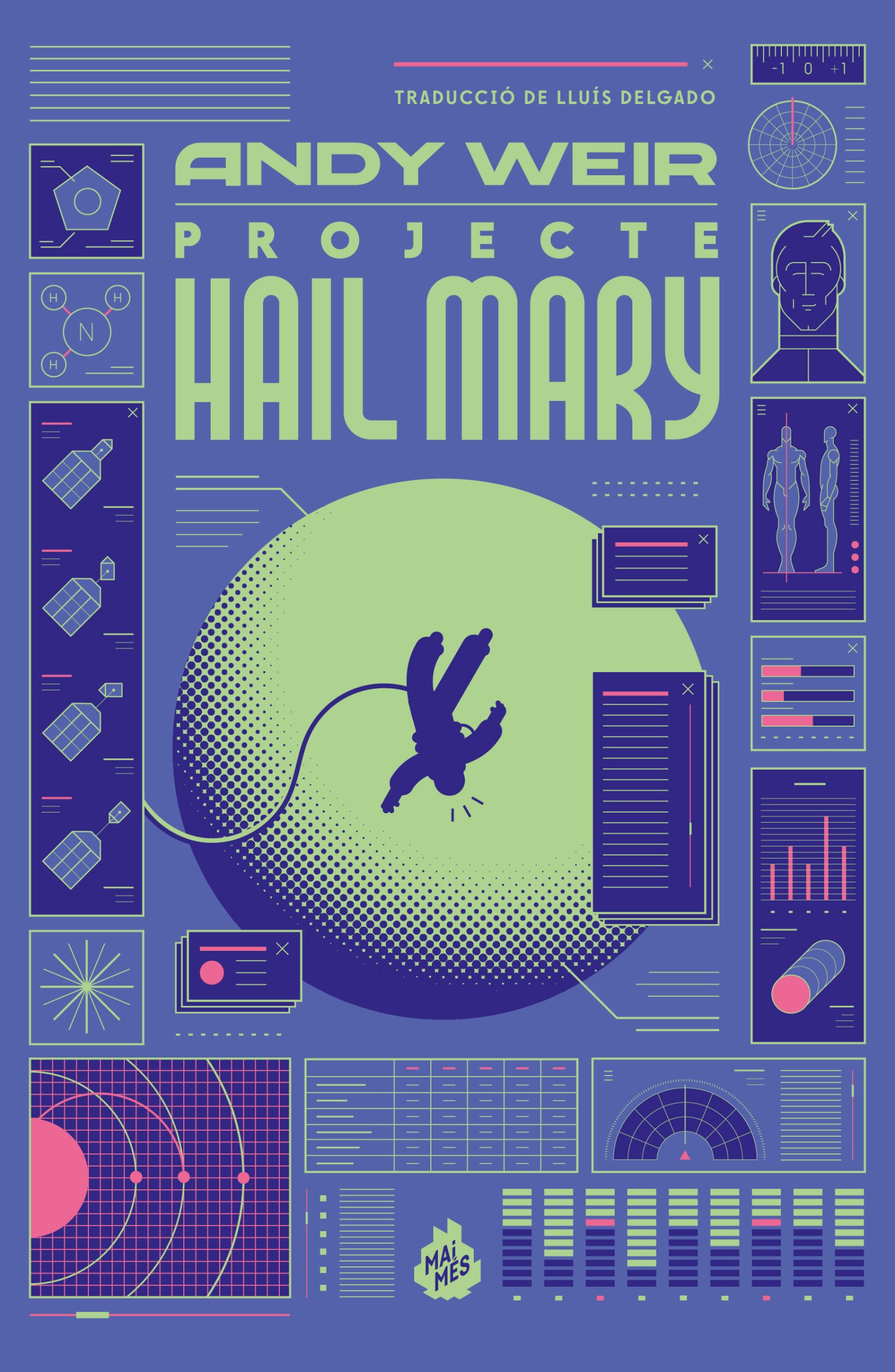 Andy Weir, Lluís Delgado: Projecte Hail Mary (Hardcover, Mai Més)