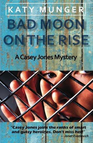 Katy Munger: Bad Moon On The Rise (2012)