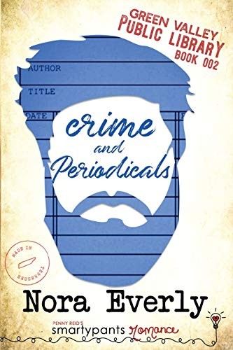 Smartypants Romance, Nora Everly: Crime and Periodicals (Paperback, Smartypants Romance)