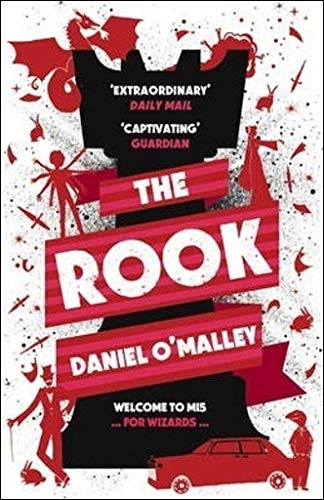 Daniel O'Malley: The Rook (The Checquy Files) (Head of Zeus)
