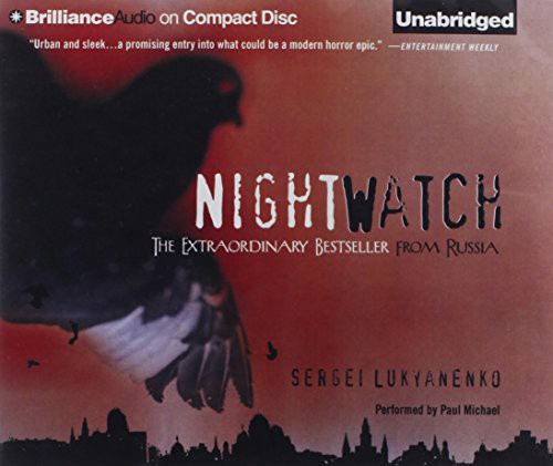 Сергей Лукьяненко, Paul Michael, Andrew Bromfield: Night Watch (AudiobookFormat, 2012, Brilliance Audio)