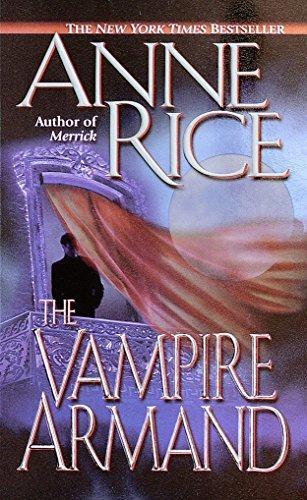 Anne Rice: The Vampire Armand (The Vampire Chronicles, #6) (2000)