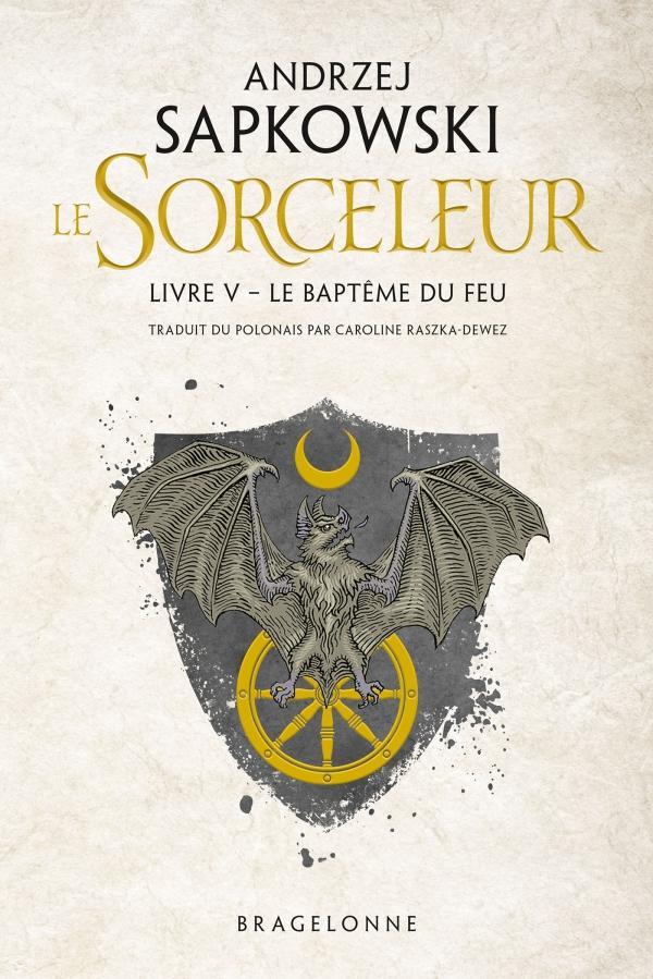 Andrzej Sapkowski OG: Le baptême du feu (French language, 2019, Bragelonne)