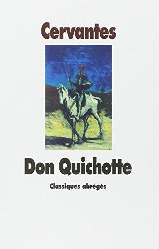 Miguel de Cervantes Saavedra: L'Ingénieux hidalgo Don Quichotte de la Manche (French language, 1999, L'École des loisirs)