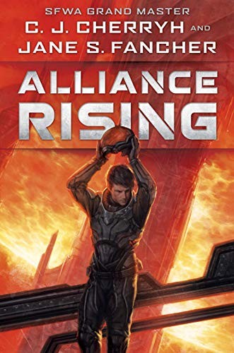 C. J. Cherryh, Jane S. Fancher: Alliance Rising: The Hinder Stars I (Alliance-Union Universe) (Hardcover, DAW)
