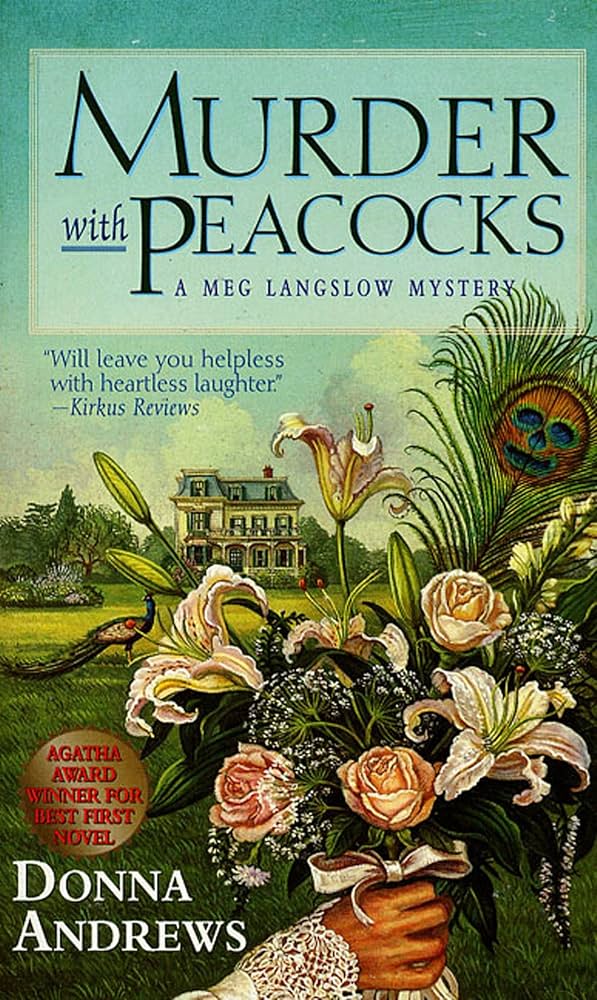 Donna Andrews: Murder with peacocks (1999, Thomas Dunne Books)