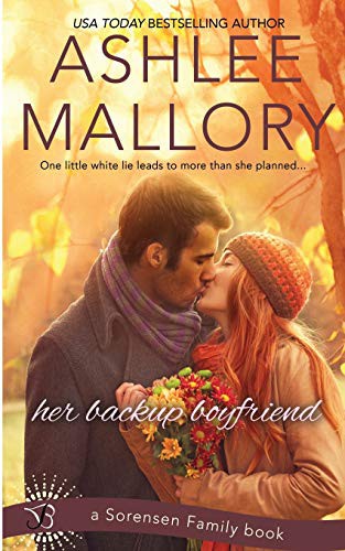 Ashlee Mallory: Her Backup Boyfriend (Paperback, CreateSpace Independent Publishing Platform, Createspace Independent Publishing Platform)