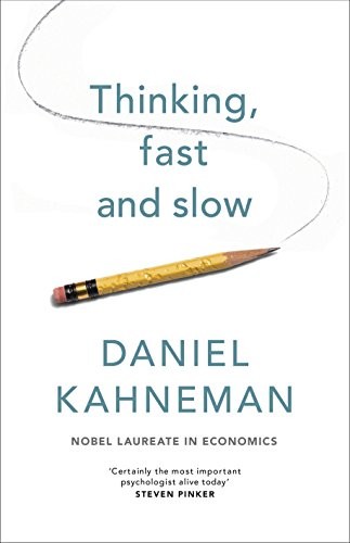 Daniel Kahneman, Raymond Clarinard: Thinking, Fast and Slow (2011)