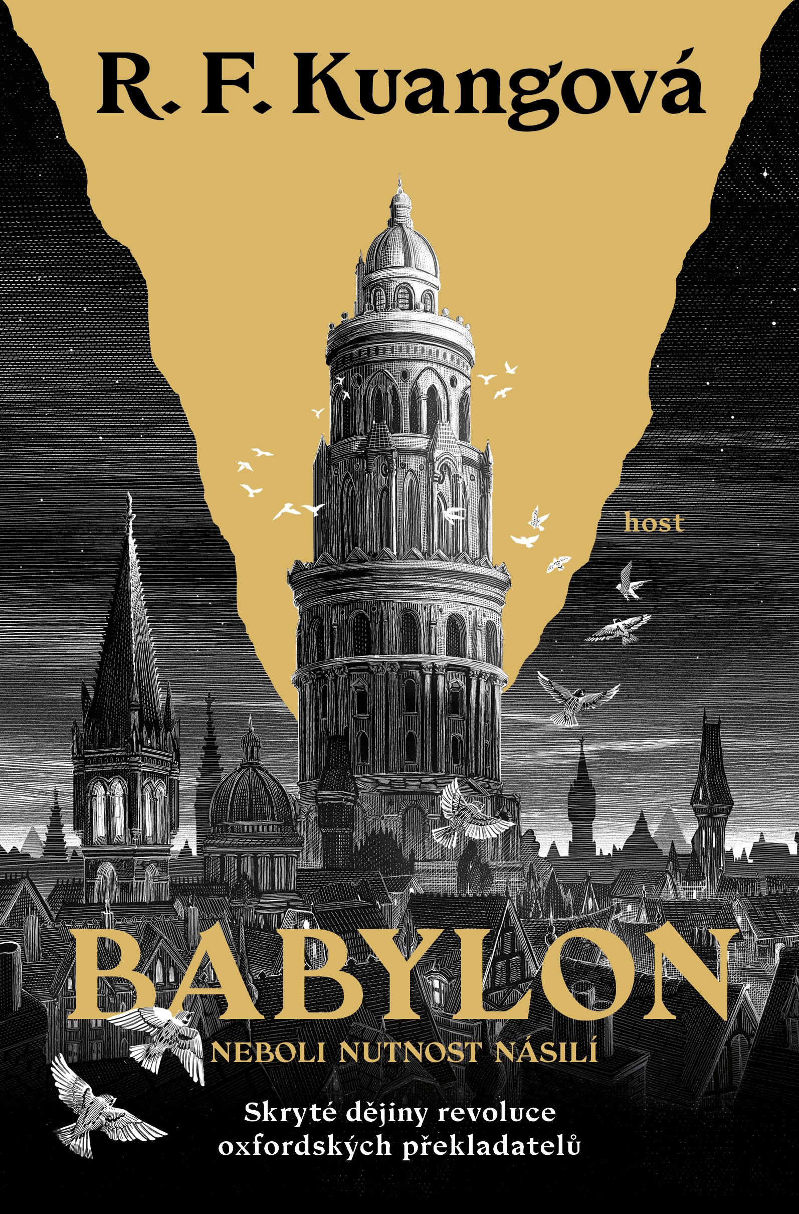 Rebecca F. Kuang, R. F. Kuang, R.F. Kuang, R. F Kuang: Babylon (Hardcover, Czech language, Host)