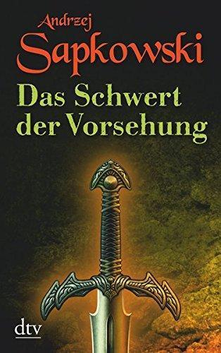 Andrzej Sapkowski: Das Schwert der Vorsehung (German language, 2008, Deutscher Taschenbuch Verlag)