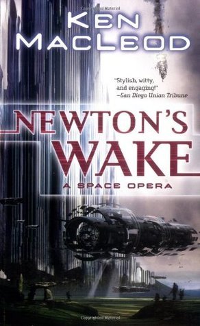Ken MacLeod: Newton's Wake
