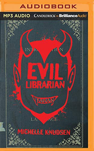 Michelle Knudsen, Emily Foster: Evil Librarian (AudiobookFormat, 2016, Candlewick on Brilliance Audio)