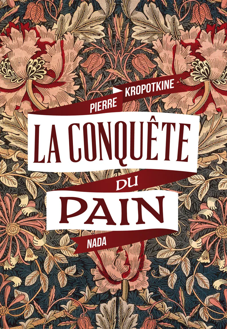Peter Kropotkin: La Conquête du pain (French language, 2022)