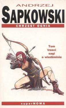 Andrzej Sapkowski OG: Chrzest ognia (Polish language, 2001)
