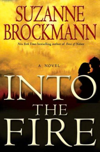 Suzanne Brockmann: Into the Fire (Hardcover, 2008, Ballantine Books)
