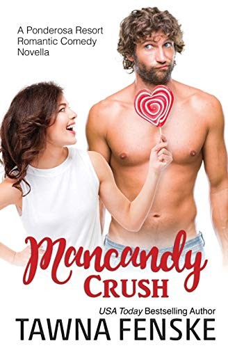Tawna Fenske: Mancandy Crush (Paperback, Independently published)