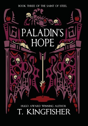 T. Kingfisher: Paladin's Hope (Hardcover, Argyll Productions)