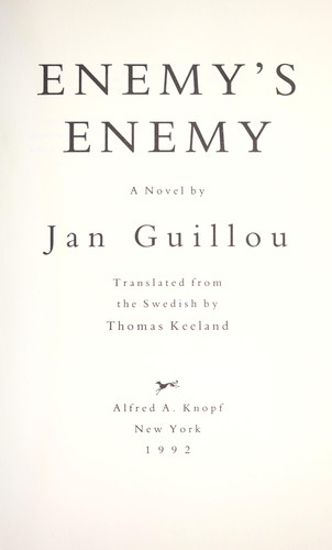 Jan Guillou: Enemy's enemy (1992, Knopf)