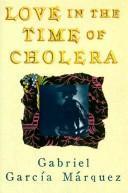Gabriel García Márquez: Love in the time of cholera (1988)