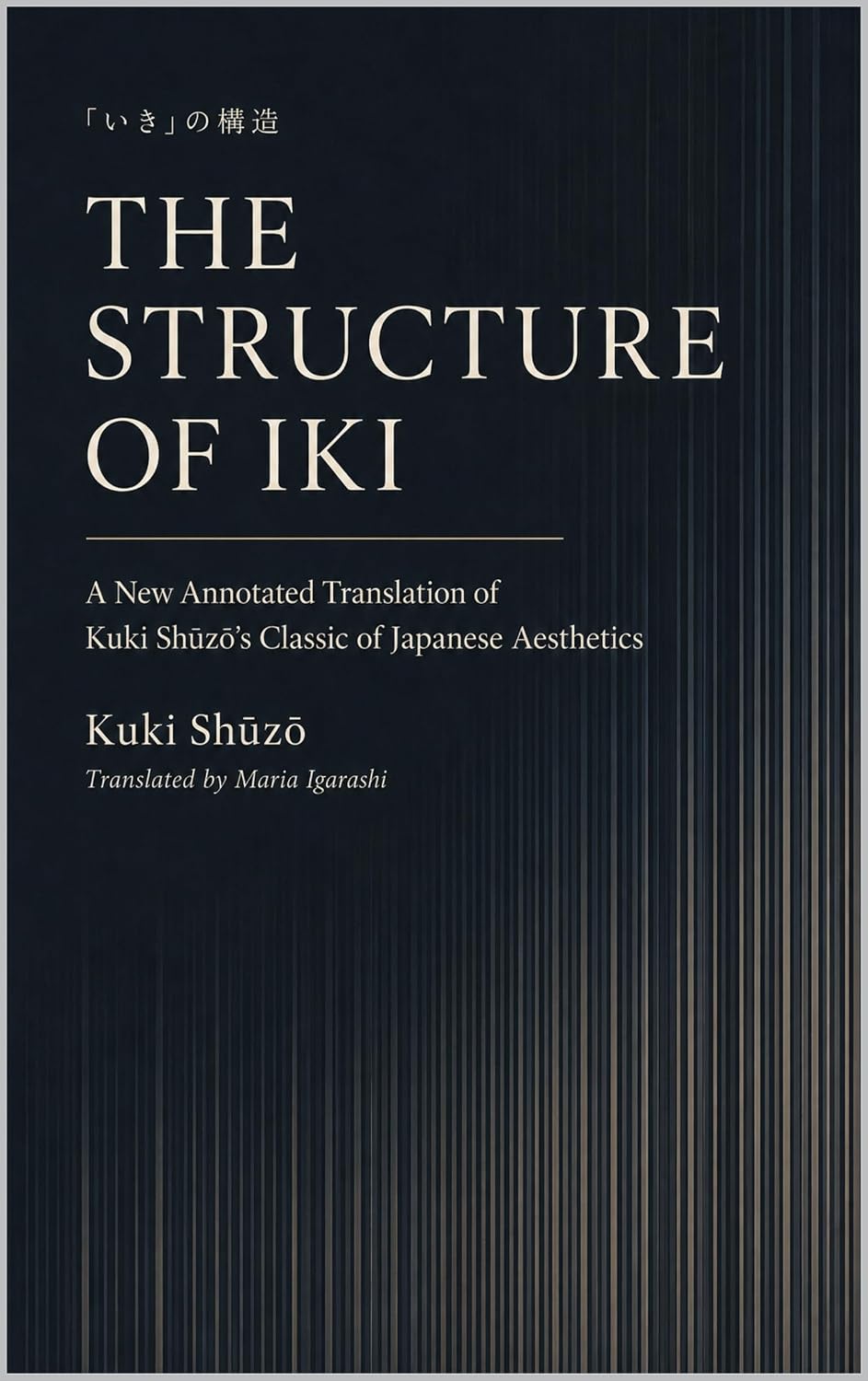 Shūzō Kuki, Maria Igarashi: The Structure of Iki (2026, Bunbu Press)