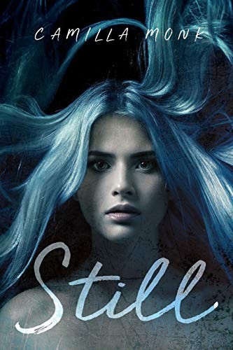 Camilla Monk: Still (Paperback, Camilla Monk)