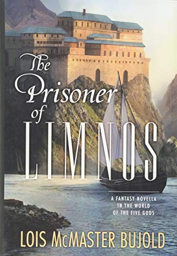Lois McMaster Bujold: The Prisoner of Limnos (Subterranean)