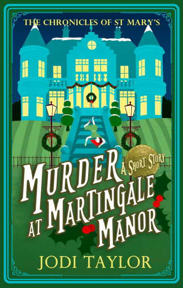 Jodi Taylor: Murder at Martingale Manor (EBook, Headline)