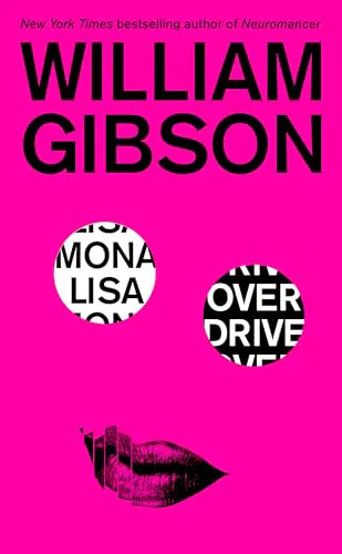 William Gibson: Mona Lisa Overdrive