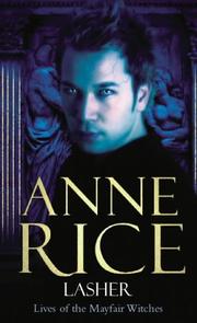 Anne Rice: Lasher (2004, Arrow Books Ltd)