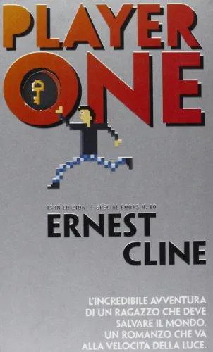 Ernest Cline, Ernest Cline (duplicate), Arnaud Regnauld, Ernest Cline: Player one (Italian language, 2011)