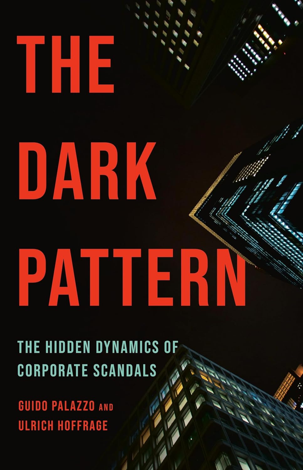 Guido Palazzo, Ulrich Hoffrage: Dark Pattern (2025, PublicAffairs)