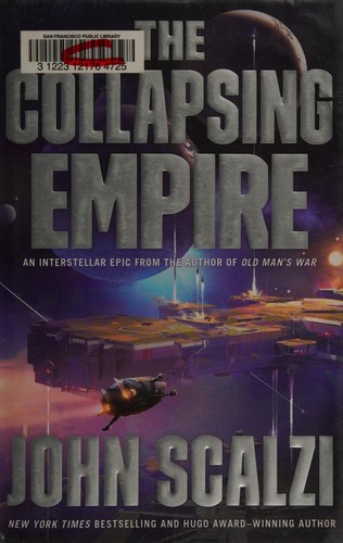 John Scalzi: The collapsing empire (2017)