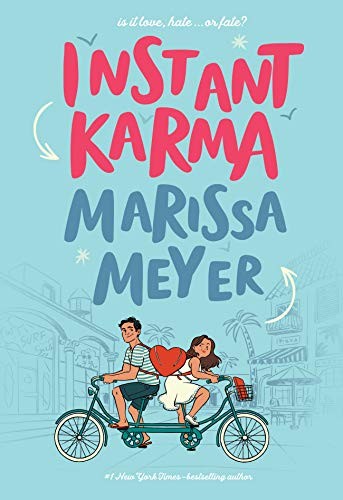 Marissa Meyer: Instant Karma (Paperback, 2020, Feiwel & Friends)