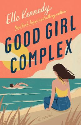 Elle Kennedy: Good Girl Complex (2022, St. Martin's Press)