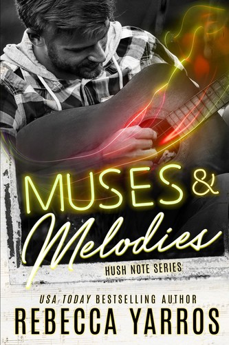 Rebecca Yarros: Muses and Melodies (EBook, 2020, Yarros Ink, LLC)