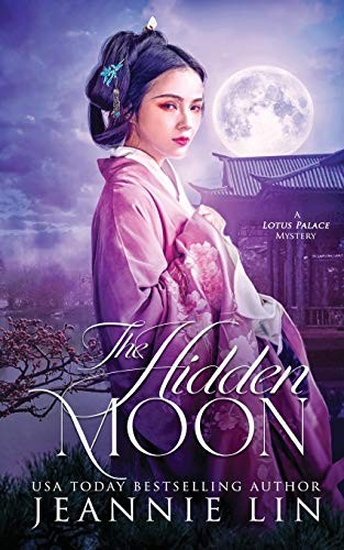 Jeannie Lin: The Hidden Moon (Paperback, Jeannie Lin)