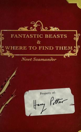 J.K. Rowling: Fantastic beasts and where to find them (2001)