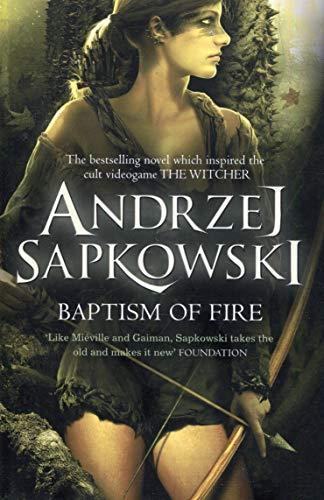 Andrzej Sapkowski OG: Baptism of Fire (2014, Gollancz)